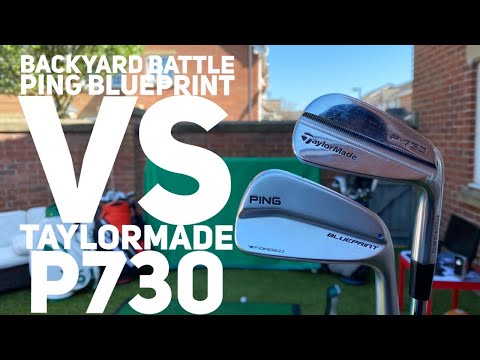 Backyard Battle - Ping Blueprint vs TaylorMade P730