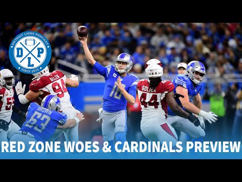 Red Zone Woes and Cardinals Preview | Detroit Lions Podcast