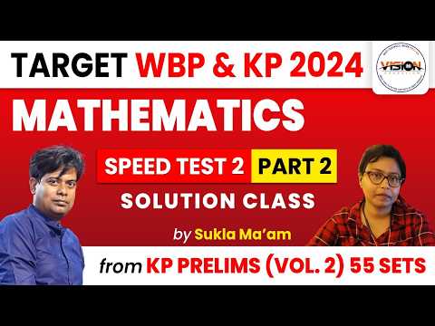 Math Speed Test #2 Part -2 | Solution Class by Shukla Madam | KP Prelims (vol.2) 55 Sets