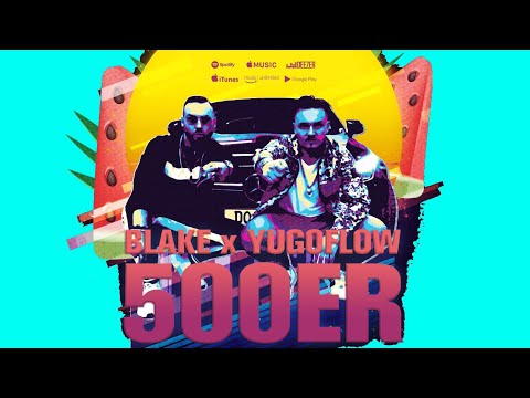 🍉 Blake feat. Yugoflow - 500er (prod. by IMZM)