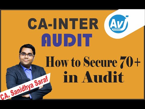 How to Secure 70+ Marks in CA-Inter Auditing subject| Tips & Tricks by CA Sanidhya Saraf