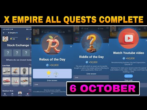 6 October All Quests Code X Empire | Youtube Video Code | Rebus Of The Day | Investment Fund Card