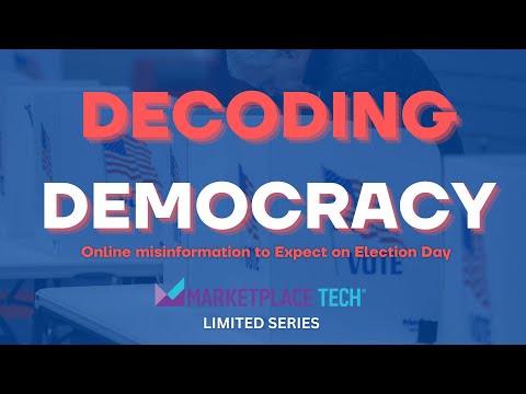 Online Misinformation to Expect on Election Day | "Decoding Democracy" | Marketplace Tech