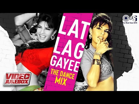 Lat Lag Gayee - The Dance Mix | Video Jukebox | Party Hits | Non Stop Party Hits | Hindi Hit Songs