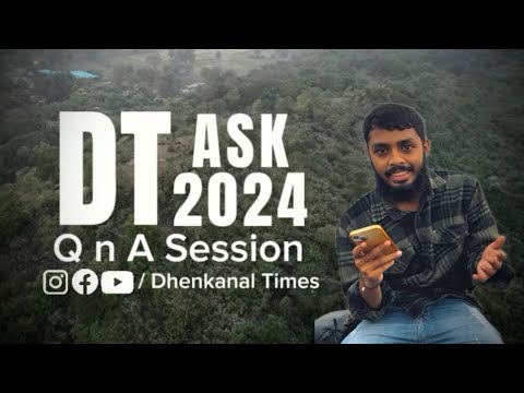 Q n A Session | Ask DT 2024 | Dhenkanal Times