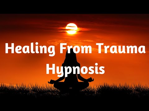 Healing From Trauma Hypnosis