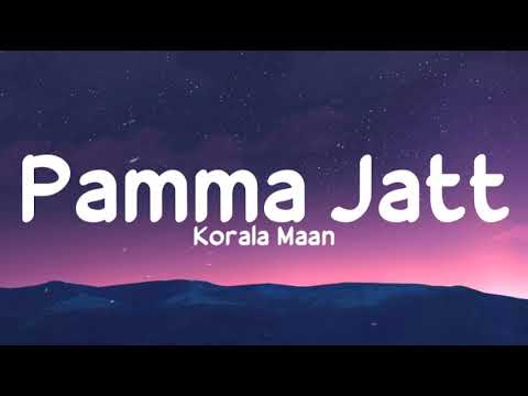 Pamma Jatt (lyrics) - Korala Maan, Gurlez Akhtar | Desi Crew | Isha Sharma | Param Chahal