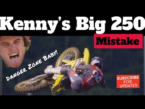 Kenny’s Big 250 Mistake - DANGER ZONE