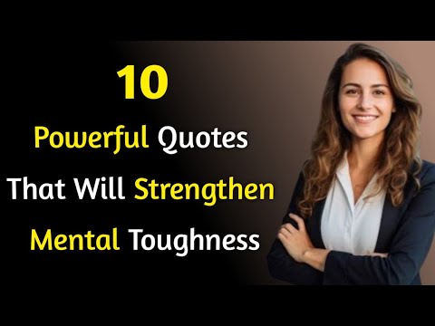 10 Powerful Quotes that will Strengthen Mental Toughness