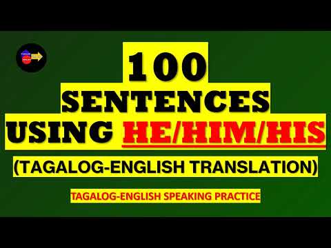 100+ SENTENCES USING  HE/HIM/HIS( TAGALOG- ENGLISH TRANSLATION)