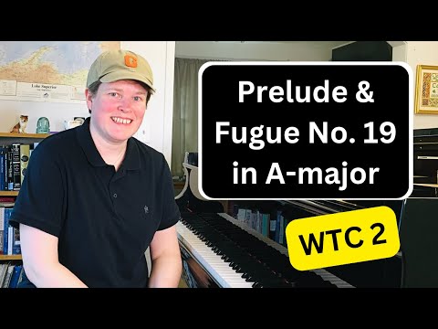 Practicing Bach's Prelude & Fugue 19 in A-major, WTC 2 (BWV 888)