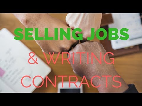 Selling Jobs and Writing Contracts