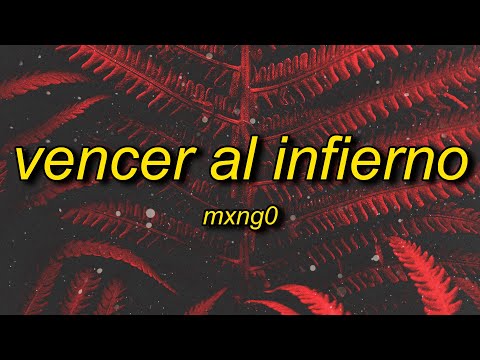 Mxng0 - VENCER AL INFIERNO