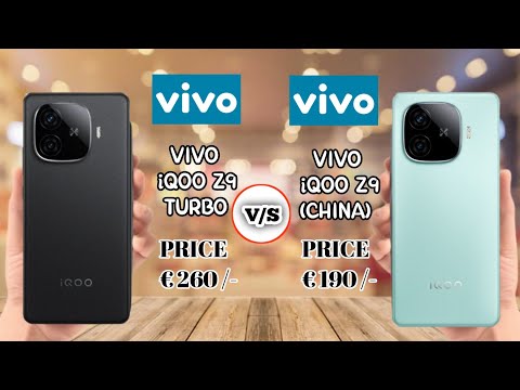 VIVO iQOO Z9 TURBO VS VIVO IQOO Z9 (CHINA)