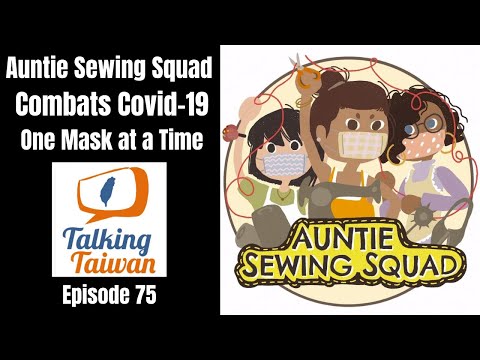 Ep 75 | Auntie Sewing Squad Combats Covid-19 One Mask at a Time