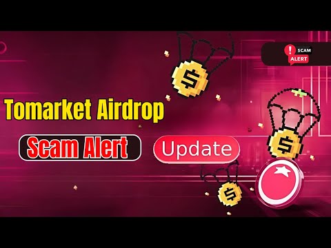 Tomarket Airdrop Scam Alert | Tomarket Airdrop Price & Withdraw |