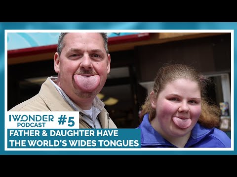 Father And Daughter Have World's Widest Tongues | iWonder Podcast #5