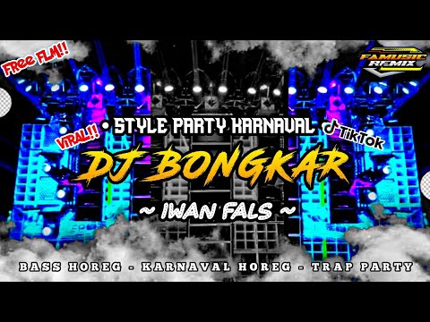 DJ BONGKAR IWAN FALS || STYLE KARNAVAL PARTY ~ FREE FLM❗|| FA MUSIC REMIX