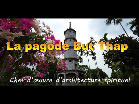 La pagode But Thap - chef-d’œuvre d’architecture spirituel du Nord Vietnam|Vietnamexploration