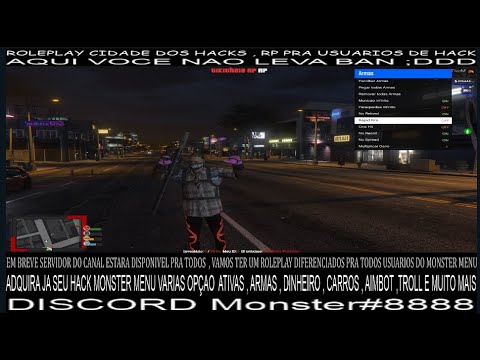 GTA RP FIVEM -EM BREVE SERVIDOR DO CANAL / HACK FIVEM MONSTER MENU- DINHEIRO ARMAS CARROS TROLLS :D