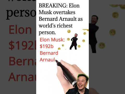 BREAKING: Elon Musk overtakes Bernard Arnault as world's richest person.