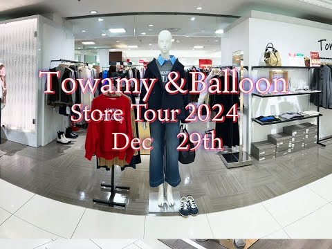 ☘️🌸  Towamy& Balloon 　Store Tour🏙️　Dec  29th  2024 🌻💐