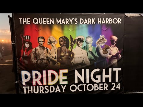 Queen Mary’s Dark Harbor - 10/24/24 - Pride Night  - Halloween Haunted House - Long Beach California