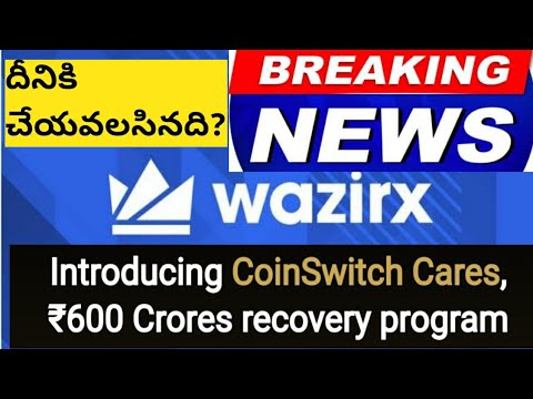 Breaking news for wazrix users /600 crores recovery program from coinswitch to wazrix users