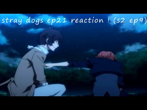 NO EYES SMELLS LIKE PORT MOFIA~stray dogs ep21 reaction ! (s2 ep9)