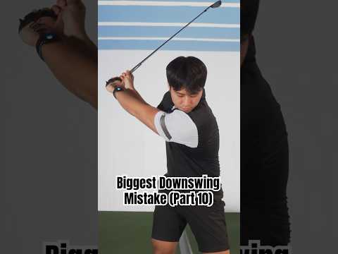 Biggest Downswing Mistake (Part 10) #shorts #golf #golftips