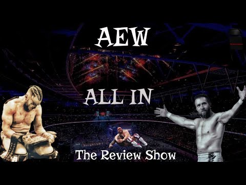 AEW All In | The Review Show