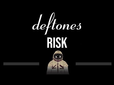 Deftones • Risk (CC) (Upgraded Video) 🎤 [Karaoke] [Instrumental Lyrics]