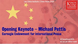 China Week opening keynote by Michael Pettis, Carnegie Endowment