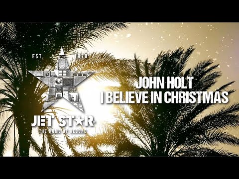 John Holt - I Believe in Christmas (Official Audio) | Jet Star Music