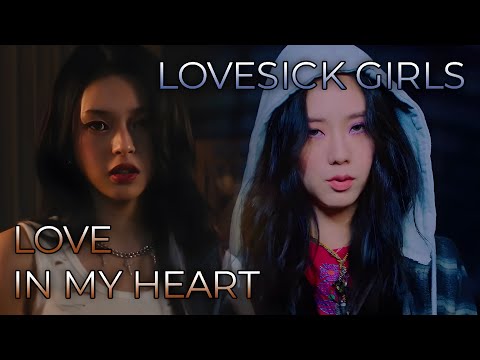 Love In My Heart x Lovesick Girls | K-Pop Mashup of BABYMONSTER, BLACKPINK // by CosmicMashups