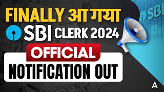 SBI Clerk 2024 Official Notification Out | 13735 Vacancies | SBI Clerk Notification 2024 Full Detail