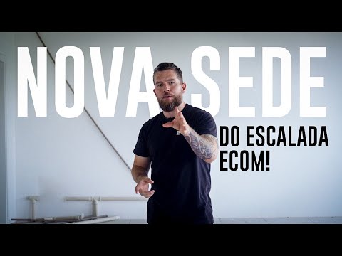 A nova sede do Escalada Ecom!