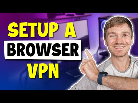 How to Set Up a Browser VPN?