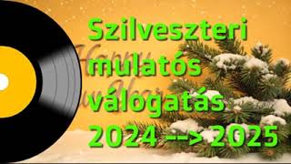 Szilveszteri mulatós válogatás (2024➡2025)