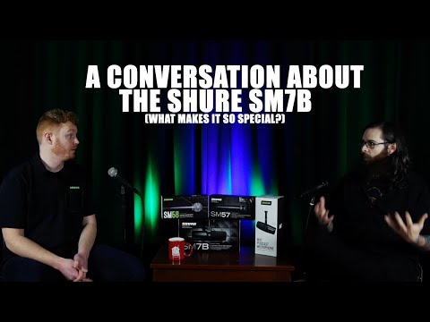 A Shure Conversation. What makes the SM7B an Industry Standard? part 1/4