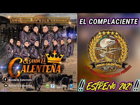 El Complaciente / Banda Calenteña / ¡¡¡Estreno 2021!!!