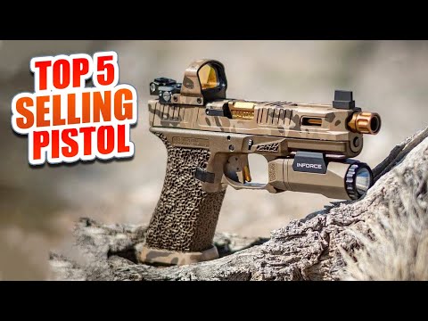 Top 5 Best Selling Pistols of 2022