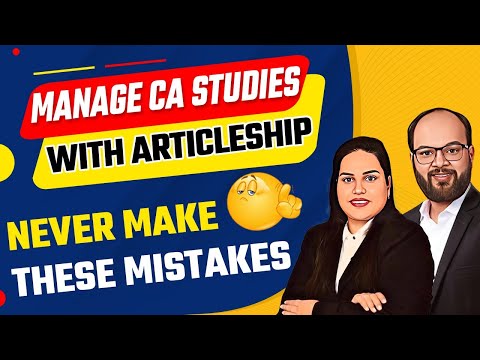 Manage CA Studies With Articleship | How To Manage Articleship With Studies | CA Study Plan With Job