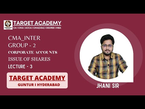 3.CMA_INTER_G2_CORPORATE_ACCOUNTS_ISSUE_OF_SHARES_LEC-3_BY_JHANI_SIR #ca #cainter #cma #cmainter