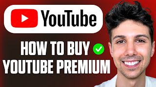 How to Buy YouTube Premium - Complete Guide