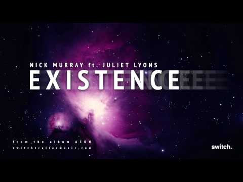 Nick Murray ft. Juliet Lyons - Existence