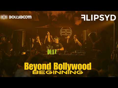 Beyond Bollywood - The Beginning // Flipsyd x Bollyboom