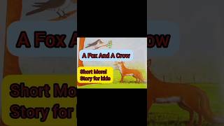 A Fox And A Crow #afoxandacrow #moralstory #moralstoryforkids#kgclass #shorts #storyinenglishforkids