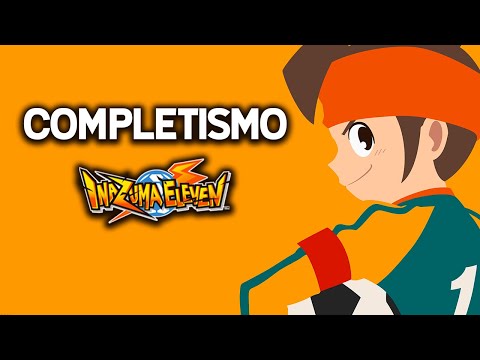 COMPLETISMO - Inazuma Eleven 1 (#1)