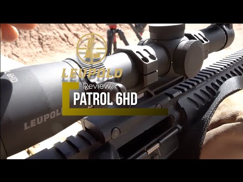 Leupold Patrol 6 HD Review